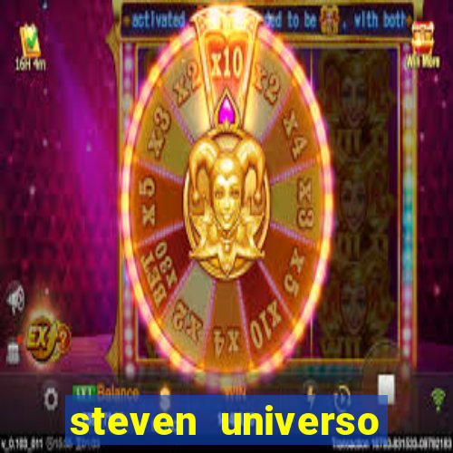 steven universo dublado redecanais